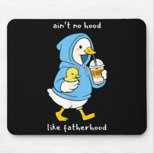 Hilarious Fathers Day Duck or Goose idea for new Mouse Pad