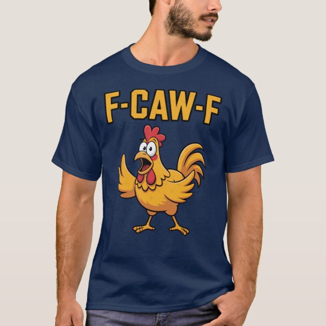 Hilarious FCAWF Chicken Cartoon Design girl friend T-Shirt (Front)