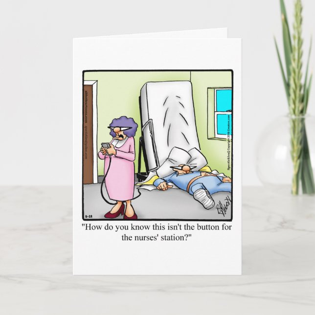 Hilarious Get Well Greeting Card (Front)