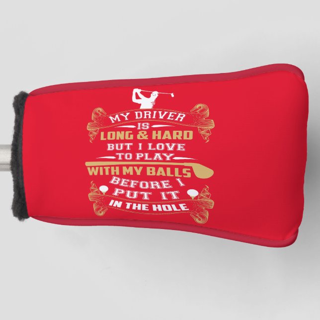 Hilarious Golf Driver Saying Golf Head Cover (Front)