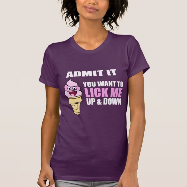 Hilarious Ice Cream Saying T-Shirt (Front)