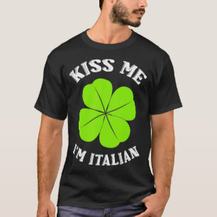 hilarious italian saint patricks day T-Shirt