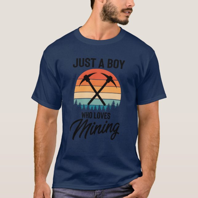 Hilarious Just A Man Who Loves Mining Drilling fam T-Shirt (Front)
