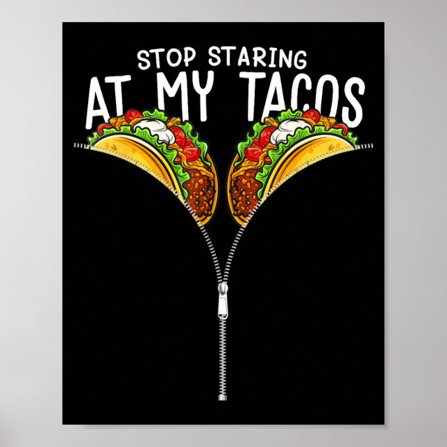 Hilarious mexican funny cinco de mayo stop staring poster (Front)