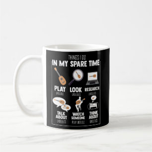 Hilarious My Spare Times Playing Strumming Ukulele Coffee Mug