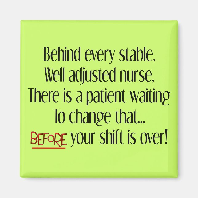 Hilarious Nurse Gifts "Behind Every Stable Nurse" Magnet (Front)