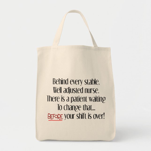 Hilarious Nurse Gifts "Behind Every Stable Nurse" Tote Bag (Front)