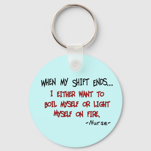 Hilarious Nurse Sayings Key Ring (Front)