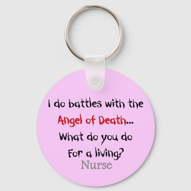 Hilarious Nurse T-Shirts and Gifts Key Ring (Front)