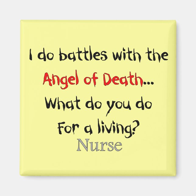 Hilarious Nurse T-Shirts and Gifts Magnet (Front)