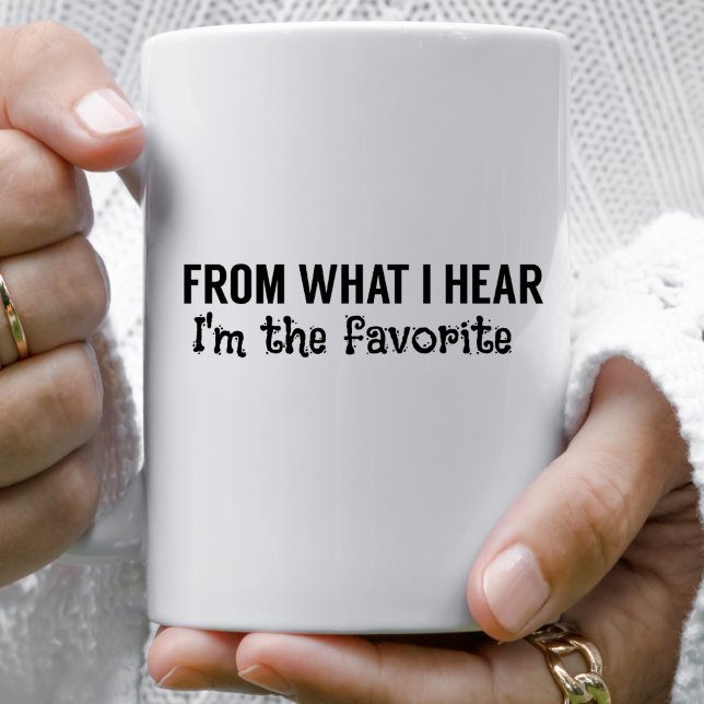 Hilarious Quotes Sibling Rivalry I'm The Favorite Coffee Mug (Creator Uploaded)