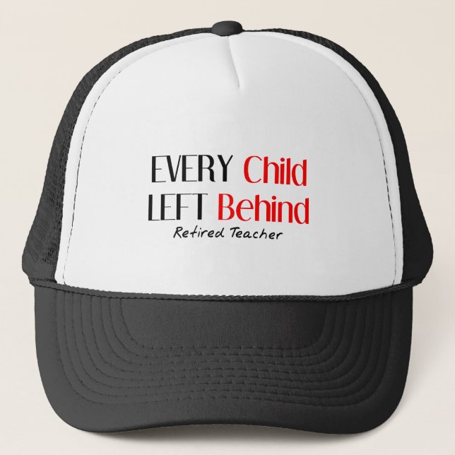 Hilarious Retired Teacher Gifts Trucker Hat (Front)