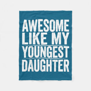 Hilarious s Day Like Daughter Youngest Mother Fath Fleece Blanket