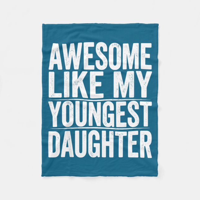 Hilarious s Day Like Daughter Youngest Mother Fath Fleece Blanket (Front)