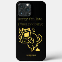 Hilarious Sorry I'm Late I Was Pooping Cat Design