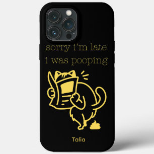 Hilarious Sorry I'm Late I Was Pooping Funny Cat iPhone 13 Pro Max Case