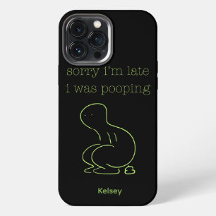Hilarious Sorry I'm Late I Was Pooping Line Art iPhone 13 Pro Max Case
