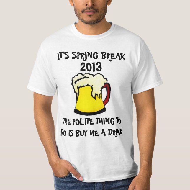Hilarious Spring Break Drinking Shirt (Front)