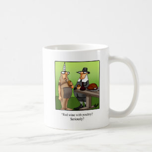 Hilarious Thanksgiving Humour Coffee Mug Gift