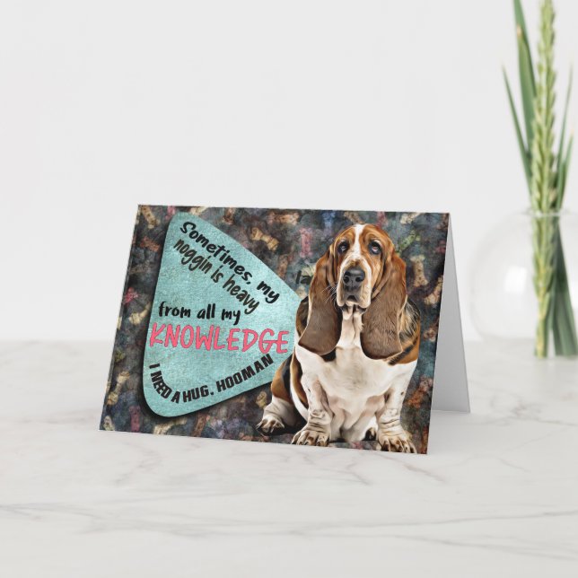 Hilarious thought from your Basset Hound Birthday  Card (Front)