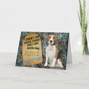 Hilarious thought from your Beagle Birthday  Card