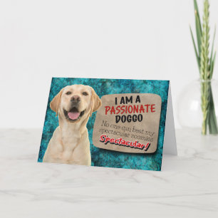 Hilarious thought from your Labrador Birthday Card