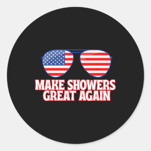 Hilarious Trump America 2025 Funny Showers Meme Ap Classic Round Sticker