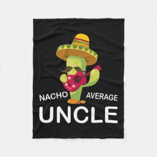 Hilarious Uncle Joke Humour Funny Nacho Average Un Fleece Blanket