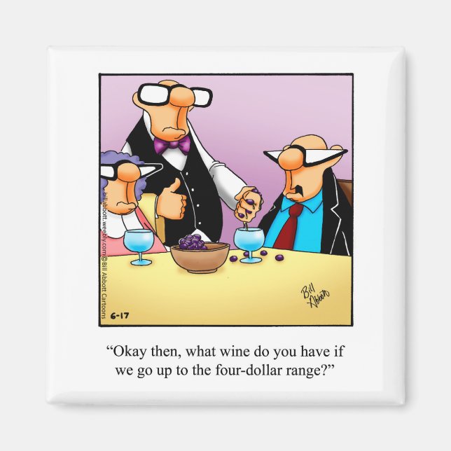 Hilarious Wine Humour Refrigerator Magnet (Front)