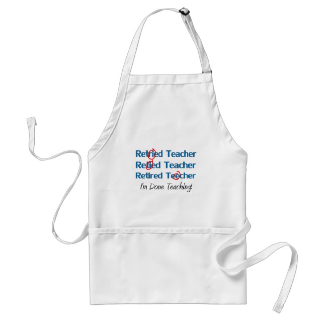 Hilarous Retired Teacher Gifts Standard Apron (Front)