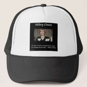 Hilary Clinton Hairstyles & Headlines Quote Trucker Hat
