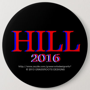 HILL, HILLARY CLINTON 4 President 2016 Political 6 Cm Round Badge