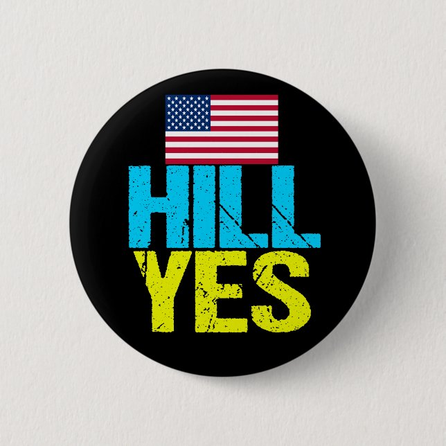 Hill Yes Modern Hillary Clinton 6 Cm Round Badge (Front)