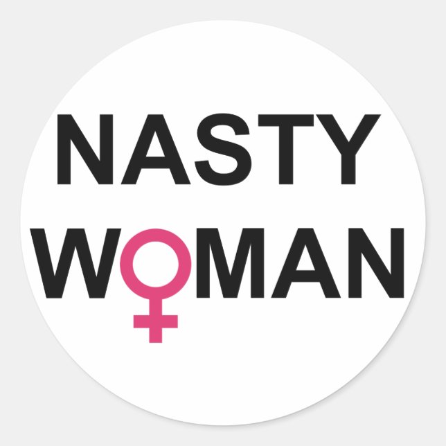 Hillary 2016 Nasty Woman sticker (Front)