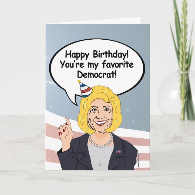 Hillary Birthday Card - You're my favourite Democr (Front)