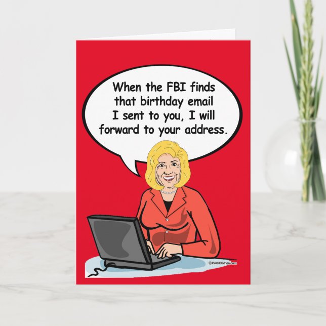 Hillary Birthday Email Card - When the FBI finds m (Front)