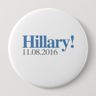 HILLARY CLINTON 11-08-2016.png 10 Cm Round Badge