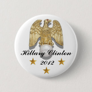 Hillary Clinton 2012 Golden Eagle pin
