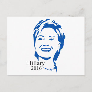 HIllary Clinton 2016 HIllary Clinton President Postcard