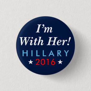 Hillary Clinton 2016: "I'm With Her!" Button