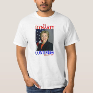 Hillary Clinton 2016 "The Dynasty Continues" T-Shirt
