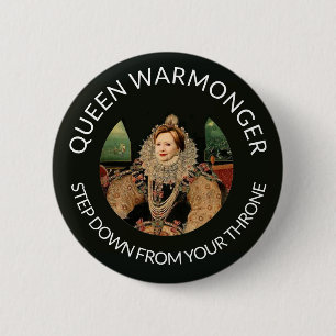 Hillary Clinton aka Queen Warmonger 6 Cm Round Badge