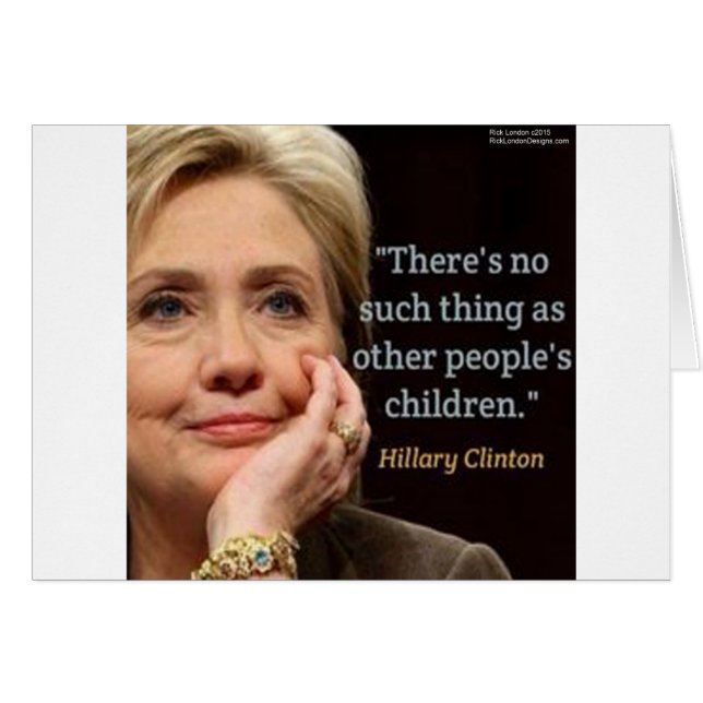 Hillary Clinton & All Children Quote (Front Horizontal)