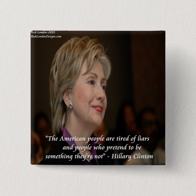 Hillary Clinton Americans Are Tired Quote 15 Cm Square Badge (Front)