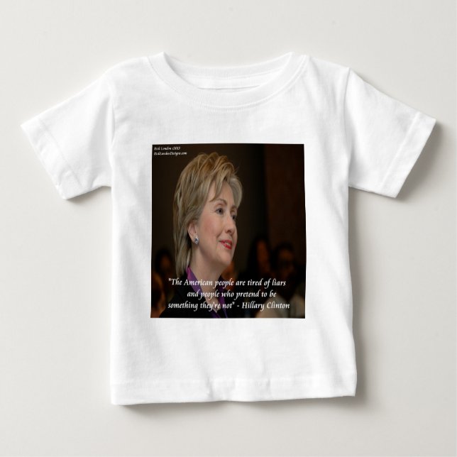 Hillary Clinton Americans Are Tired Quote Baby T-Shirt (Front)