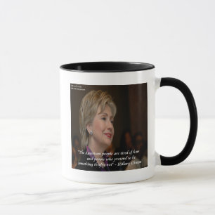 Hillary Clinton Americans Are Tired Quote Mug