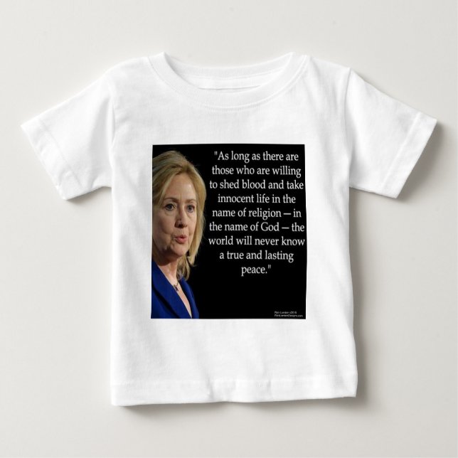 Hillary Clinton Blood Religion Quote Baby T-Shirt (Front)