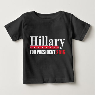Hillary Clinton For President Baby T-Shirt