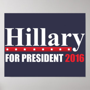 Hillary Clinton For President Poster