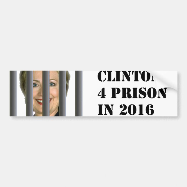 Hillary Clinton for Prison 2016 Bumper Sticker (Front)